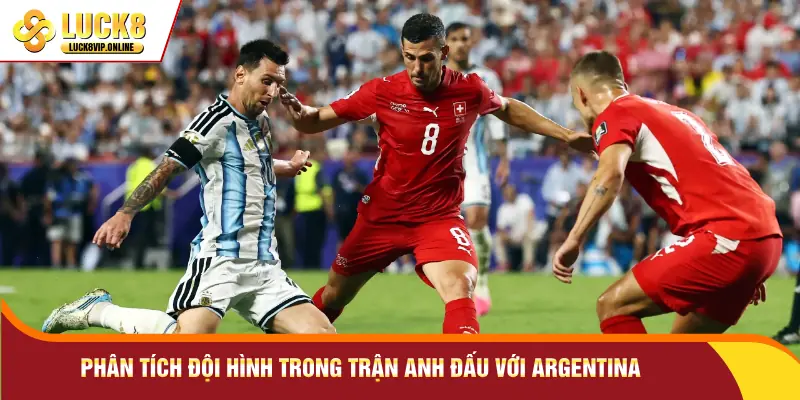 Phân tích đội hình trong trận Anh đấu với Argentina
